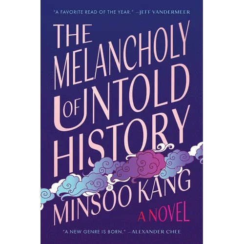 The Melancholy of Untold History - Paperback
