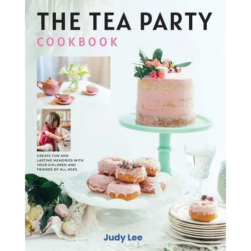 The Tea Party Cookbook - Paperback