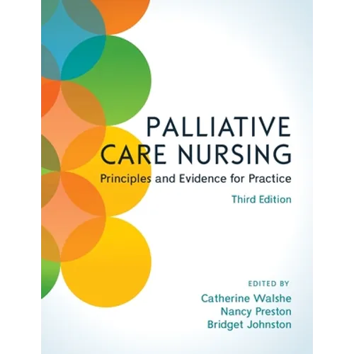 Palliative Care Nursing, 3rd Edition - Paperback