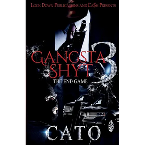 Gangsta Shyt 3: The End Game - Paperback