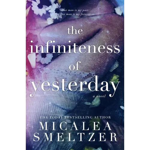 The Infiniteness of Yesterday (Special Edition) - Paperback