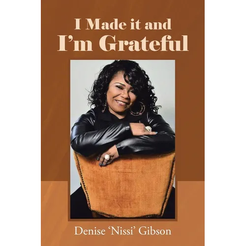I Made it and I'm Grateful - Paperback