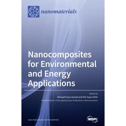 Nanocomposites for Environmental and Energy Applications - Hardcover