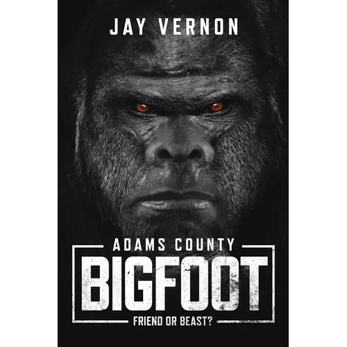 Adams County Bigfoot - Paperback