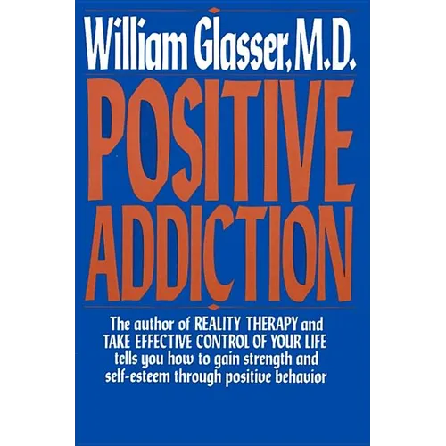 Positive Addiction - Paperback