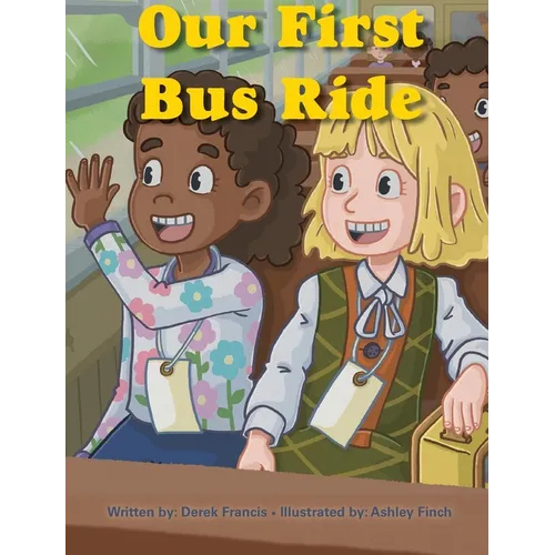 Our First Bus Ride - Hardcover