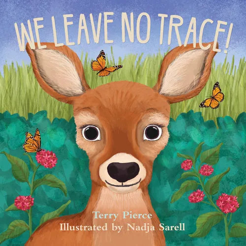 We Leave No Trace! - Board Book