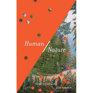 Human/Nature: On life in a wild world - Paperback