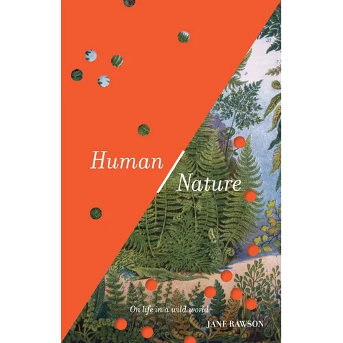 Human/Nature: On life in a wild world - Paperback