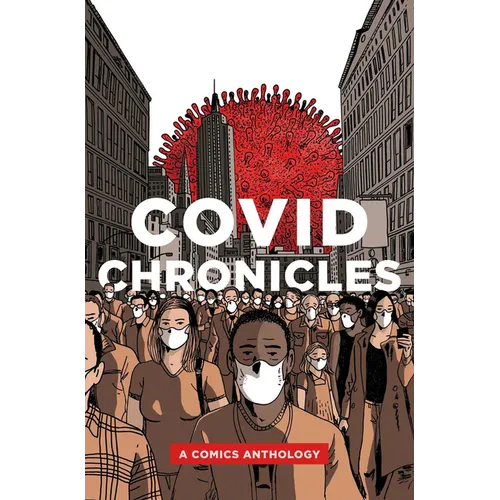 Covid Chronicles: A Comics Anthology - Paperback