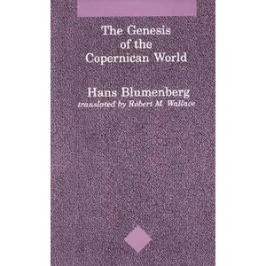 The Genesis of the Copernican World - Paperback