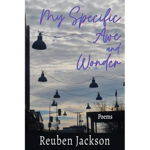 My Specific Awe and Wonder: Poems - Paperback