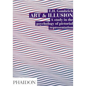Art and Illusion: A Study in the Psychology of Pictorial Representation - Paperback