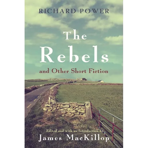 The Rebels and Other Short Fiction - Paperback