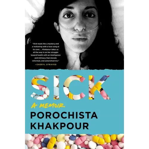 Sick: A Memoir - Paperback