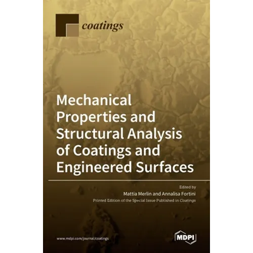 Mechanical Properties and Structural Analysis of Coatings and Engineered Surfaces - Hardcover