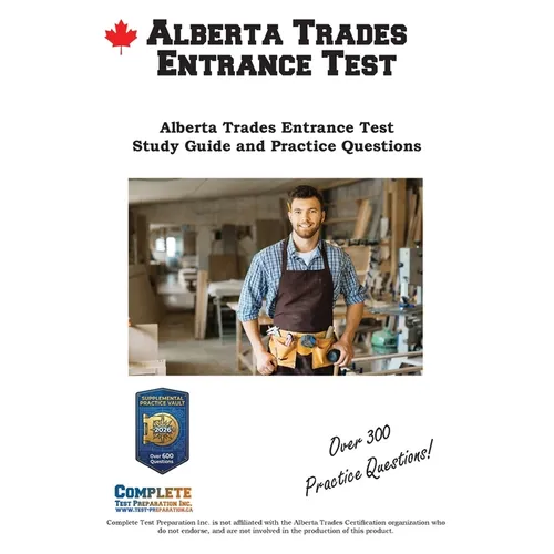 Alberta Trades Entrance Test Study Guide: Alberta Trades Entrance Test TEE Study Guide and Practice Questions - Paperback