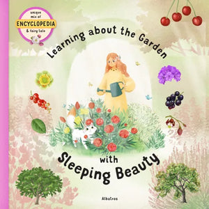 Learning about the Garden with Sleeping Beauty - Hardcover