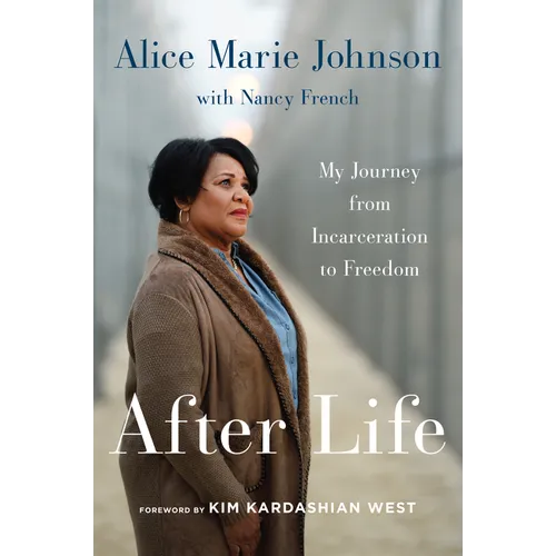 After Life: My Journey from Incarceration to Freedom - Paperback