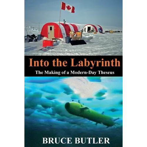 Into the Labyrinth: The Making of a Modern-Day Theseus - Paperback
