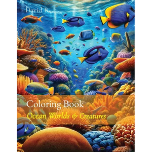 Coloring Book: Ocean Worlds & Creatures - Paperback