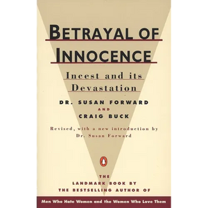 Betrayal of Innocence: Incest and Its Devastation - Paperback