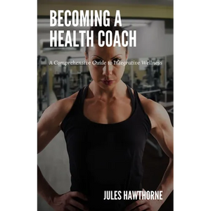 Becoming a Health Coach: A Comprehensive Guide to Integrative Wellness - Paperback
