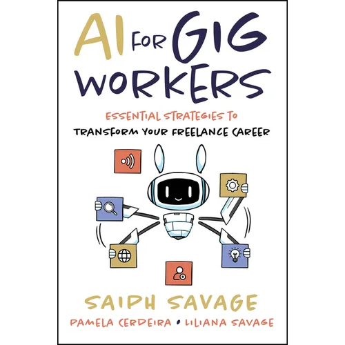 AI for Gig Workers: Essential Strategies to Transform Your Freelance Career - Paperback