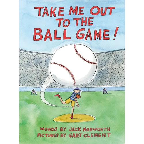 Take Me Out to the Ball Game - Hardcover