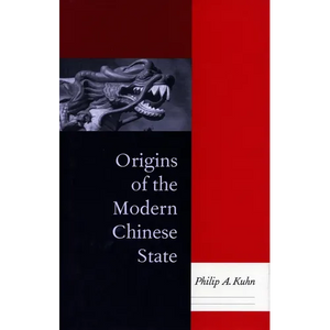 Origins of the Modern Chinese State - Paperback