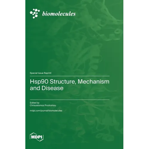 Hsp90 Structure, Mechanism and Disease - Hardcover