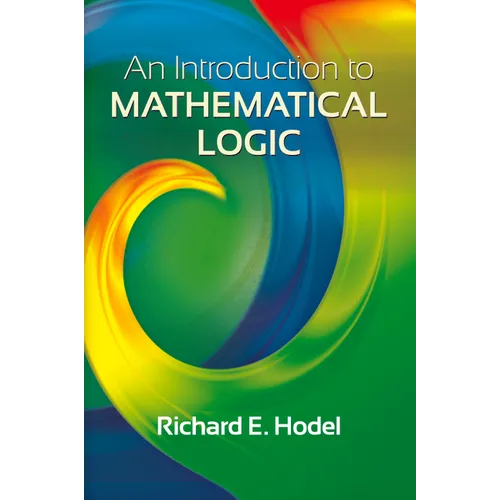 An Introduction to Mathematical Logic - Paperback
