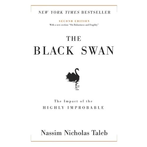 The Black Swan: Second Edition: The Impact of the Highly Improbable: With a New Section: On Robustness and Fragility - Hardcover