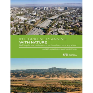 Integrating Planning with Nature: Building climate resilience across the urban-to-rural gradient (Illustrated by a case study in San José and Coyote V - Paperback