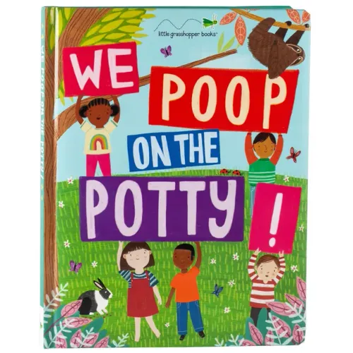 We Poop on the Potty! (Mom's Choice Awards Gold Award Recipient) - Board Book