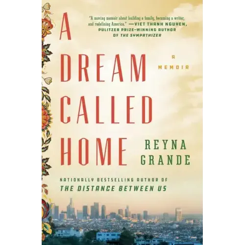 A Dream Called Home: A Memoir - Paperback