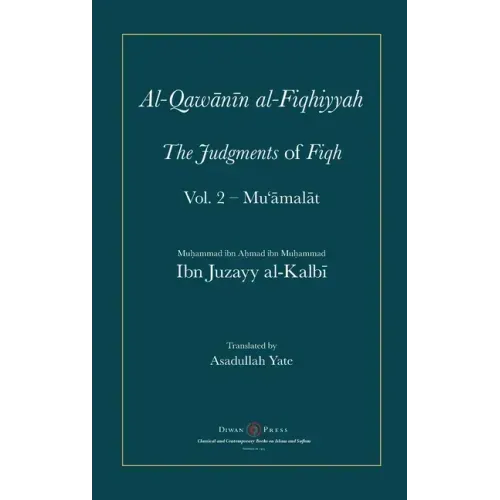 Al-Qawanin al-Fiqhiyyah: The Judgments of Fiqh Vol. 2 - Mu'āmalāt and other matters - Hardcover