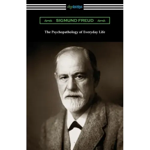 The Psychopathology of Everyday Life - Paperback