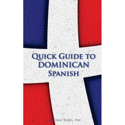 Quick Guide to Dominican Spanish - Paperback