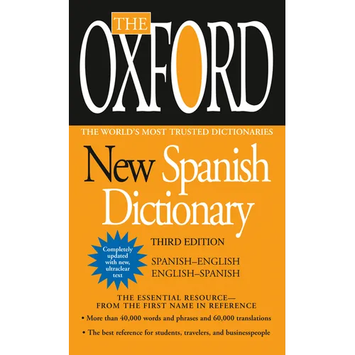 The Oxford New Spanish Dictionary: Third Edition - Mass Market Paperbound