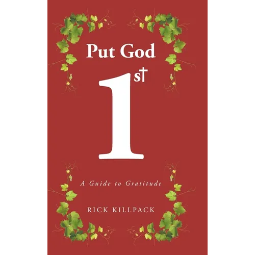 Put God 1st: A Guide to Gratitude - Hardcover