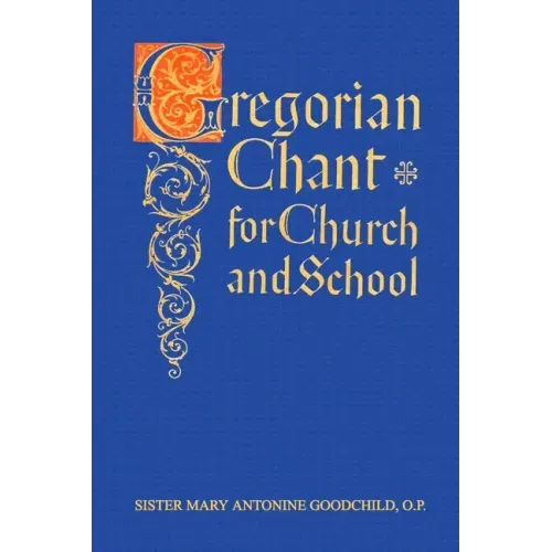 Gregorian Chant for Church and School - Paperback