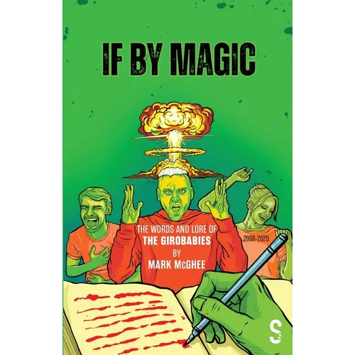 If by Magic: The Words and Lore of the Girobabies - Paperback