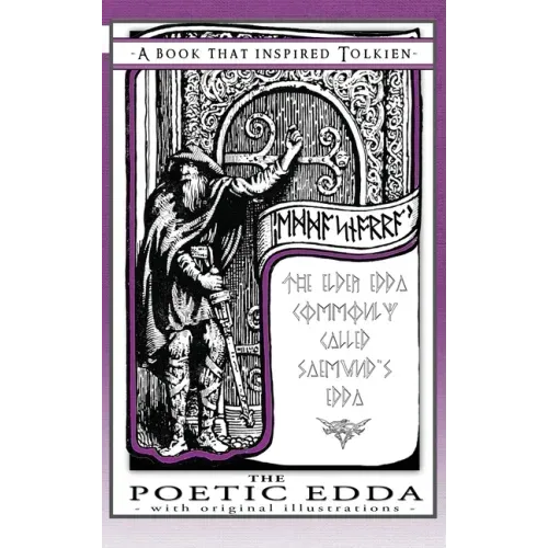 The Poetic Edda - A Book That Inspired Tolkien: With Original Illustrations - Hardcover
