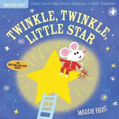 Indestructibles: Twinkle, Twinkle, Little Star: Chew Proof - Rip Proof - Nontoxic - 100% Washable (Book for Babies, Newborn Books, Safe to Chew) - Paperback