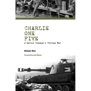 Charlie One Five: A Marine Company's Vietnam War - Hardcover