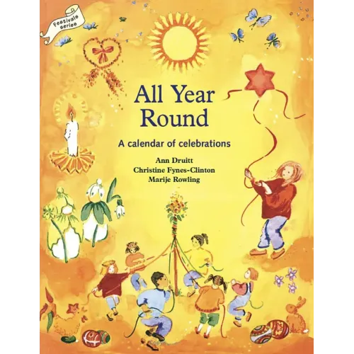 All Year Round: A Calendar of Celebrations