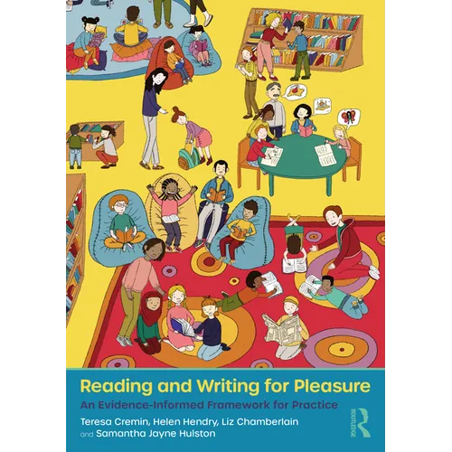 Reading and Writing for Pleasure: An Evidence-Informed Framework for Practice - Paperback