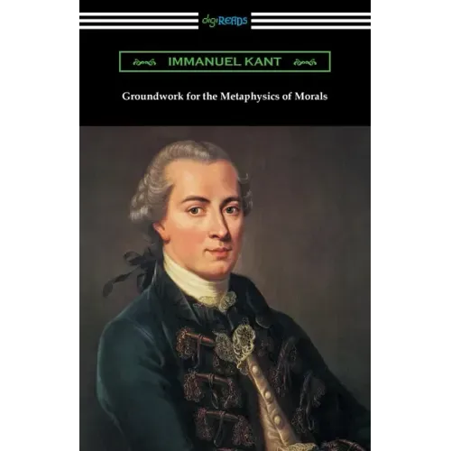 Groundwork for the Metaphysics of Morals - Paperback