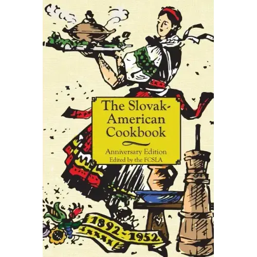 The Anniversary Slovak-American Cook Book - Hardcover
